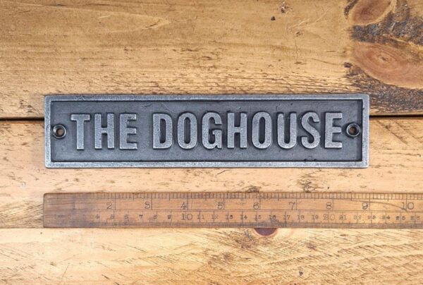 The Dog House Plaque Cast Antique Iron 230mm x 40mm