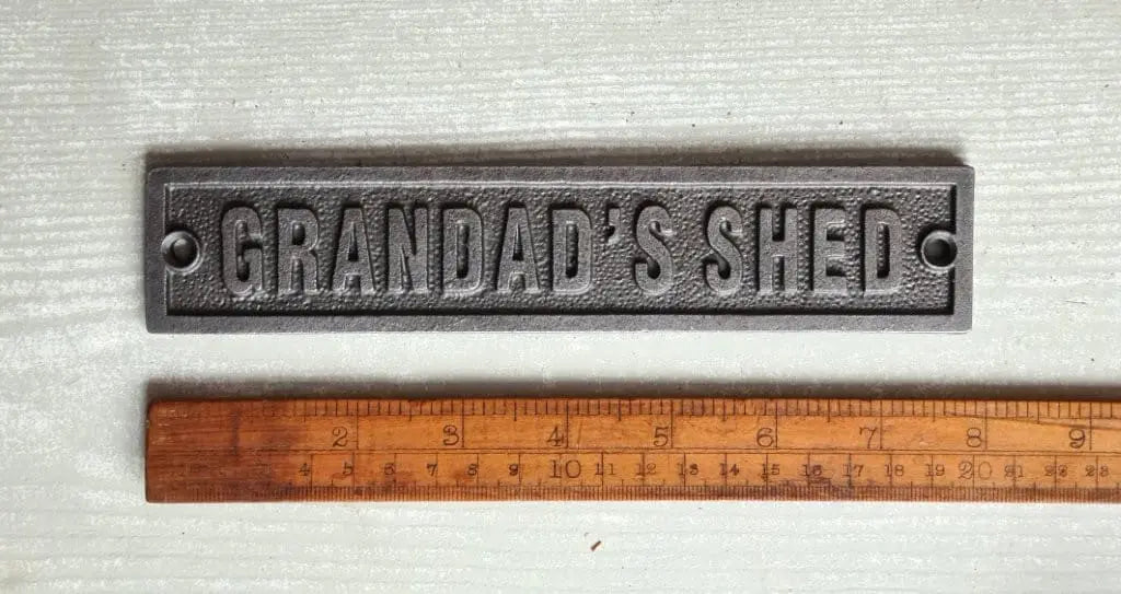Plaque GRANDAD’S SHED Cast Antique Iron 40mm x 200mm